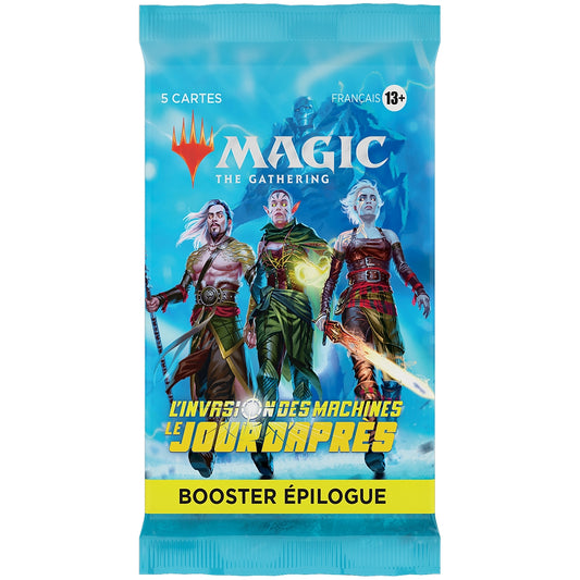 Booster épilogue Magic the gathering l'invasion des machines, le jour d'après